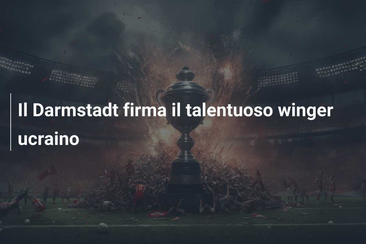 Il Darmstadt firma il talentuoso winger ucraino