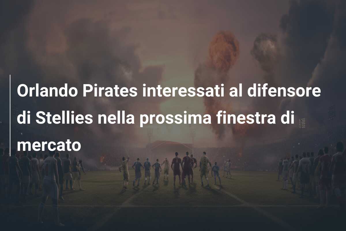 Orlando Pirates interessati al difensore di Stellies nella prossima finestra di mercato