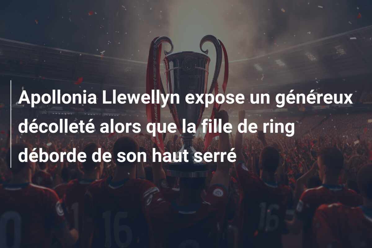 Apollonia Llewellyn expose un généreux décolleté alors que la fille de ring déborde de son haut serré