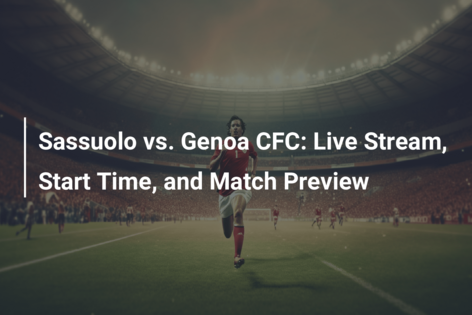 Watch Genoa CFC vs. Juventus Online: Live Stream, Start Time