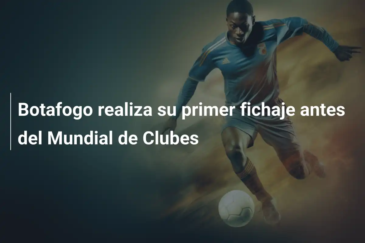 Botafogo realiza su primer fichaje antes del Mundial de Clubes