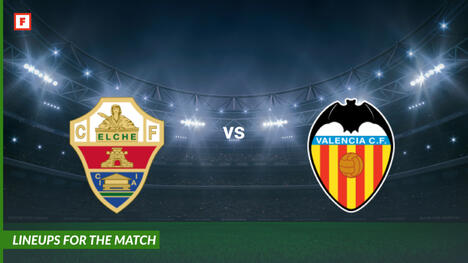 Elche vs Valencia: lineups for the match
