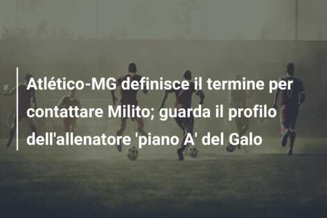 Atlético-MG definisce il termine per contattare Milito; guarda il profilo dell’allenatore ‘piano A’ del Galo