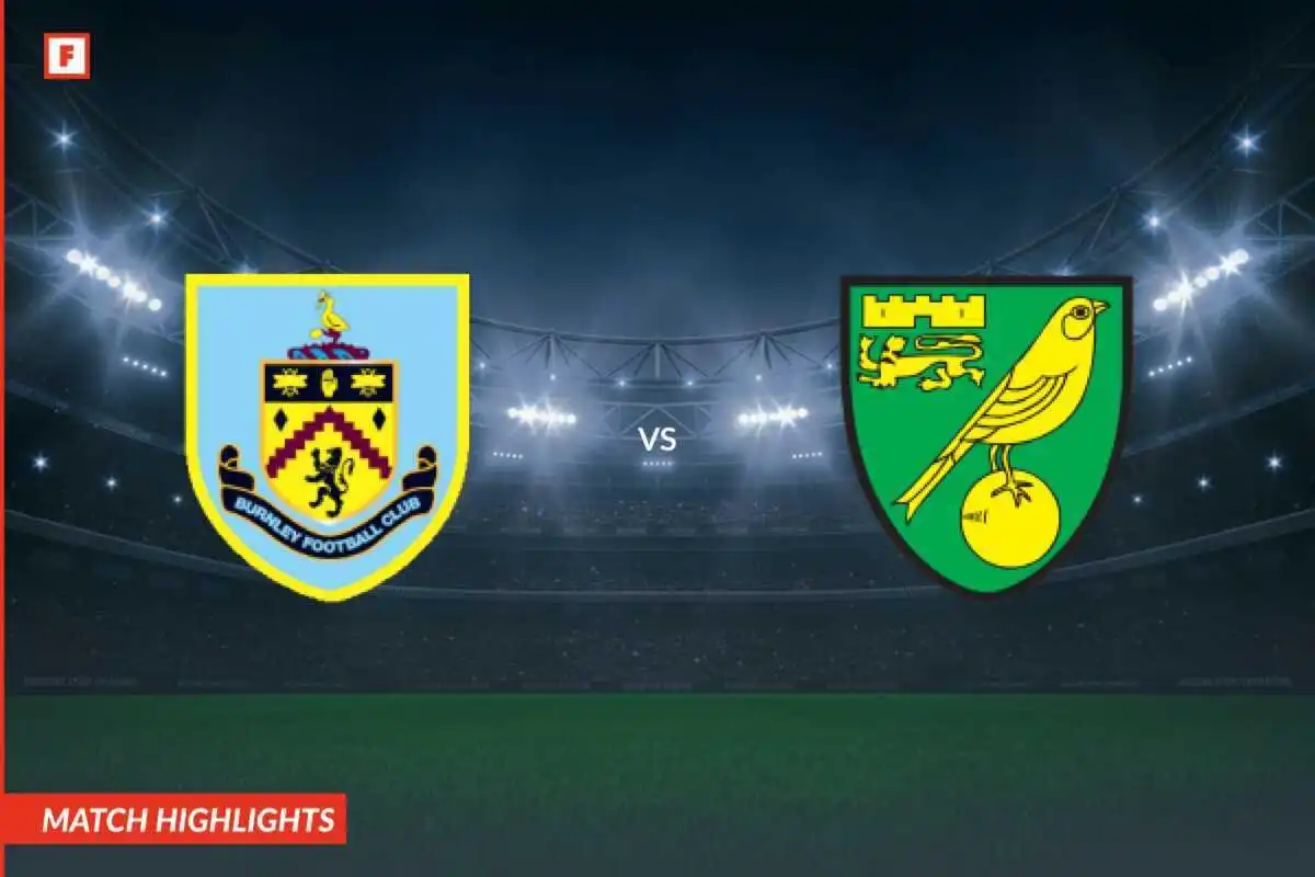 Burnley - Norwich City goluri și momente importante