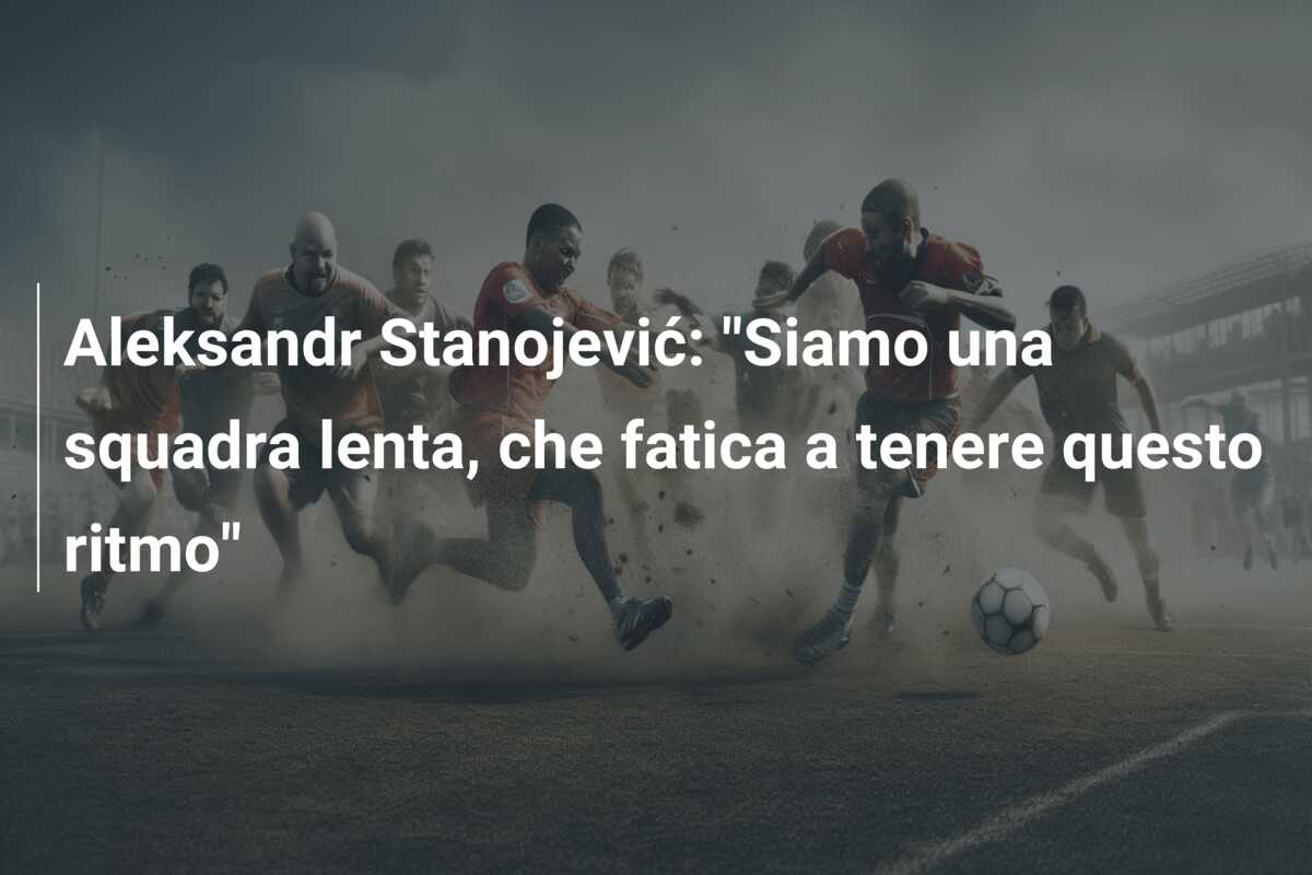 Aleksandr Stanojević: “Siamo una squadra lenta, che fatica a tenere questo ritmo”