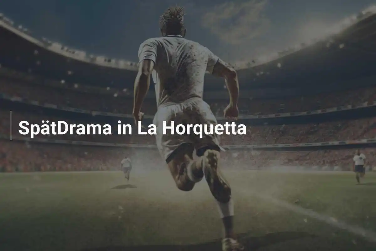 SpätDrama in La Horquetta