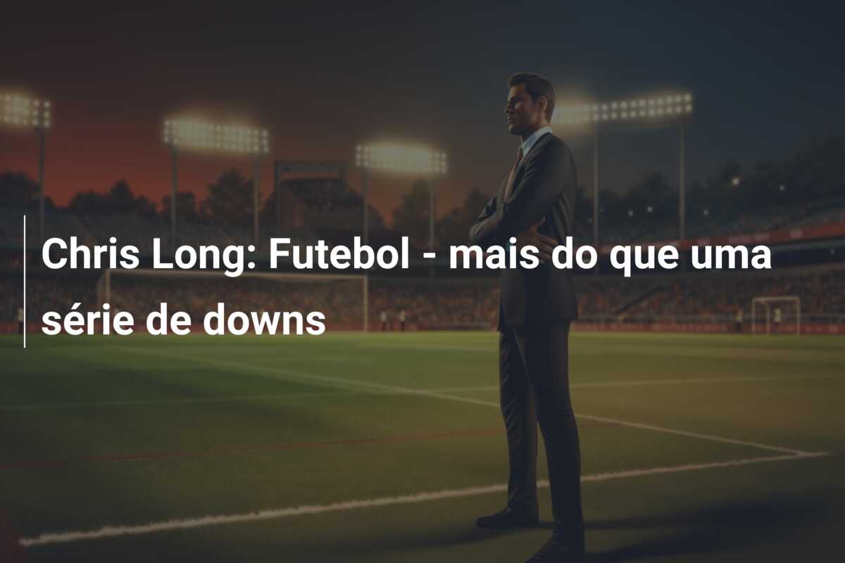 Chris Long: Futebol – mais do que uma série de downs