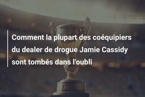 Comment la plupart des coéquipiers du dealer de drogue Jamie Cassidy sont tombés dans l’oubli