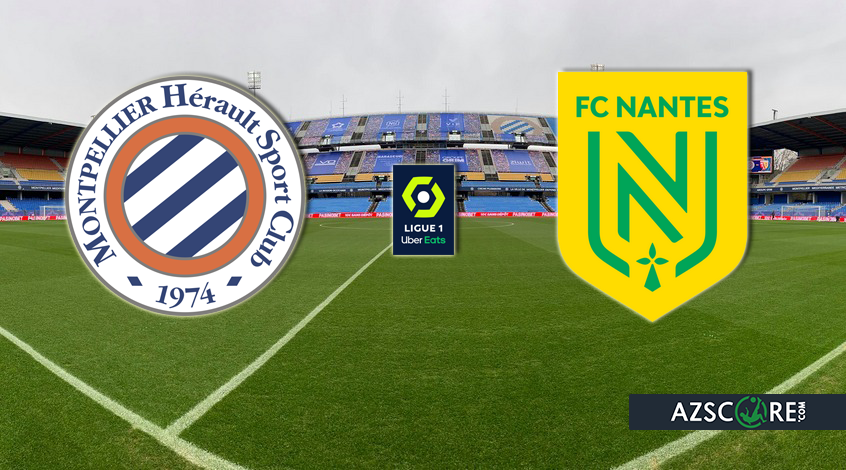 Montpellier vs Nantes. Match Preview and Prediction