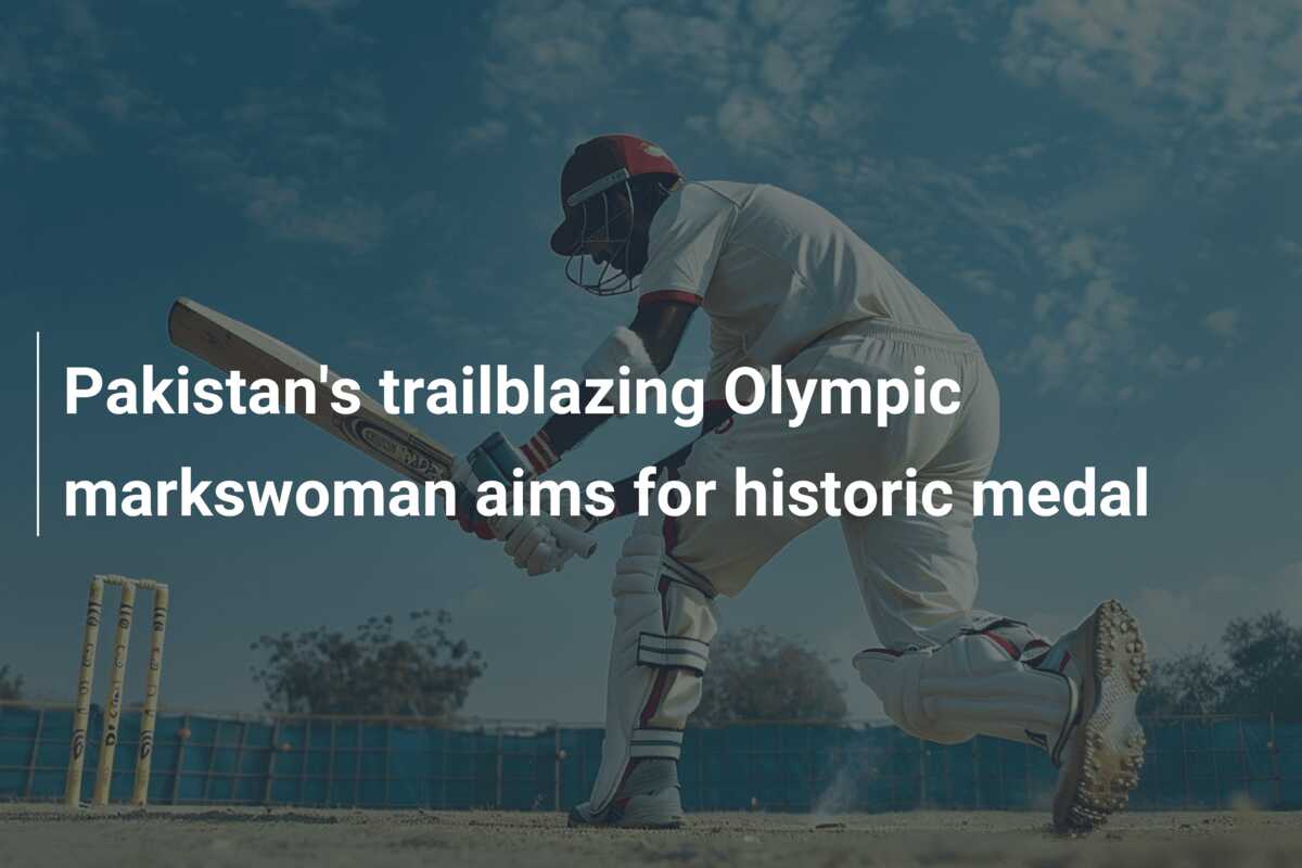 Pakistan's trailblazing Olympic markswoman aims for historic medal ...