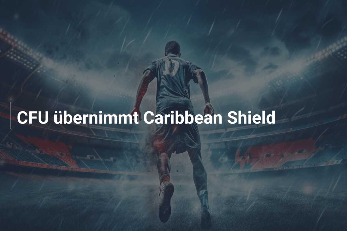 CFU übernimmt Caribbean Shield