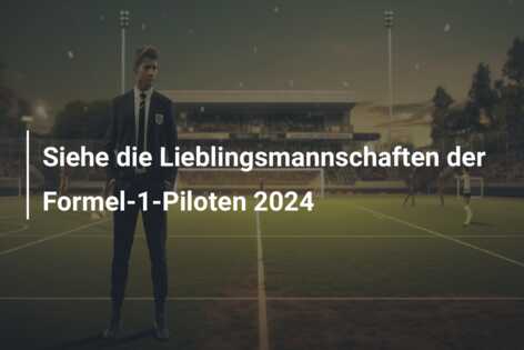 Siehe die Lieblingsmannschaften der Formel-1-Piloten 2024