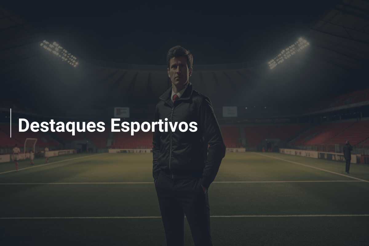 Destaques Esportivos