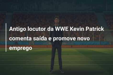 Antigo locutor da WWE Kevin Patrick comenta saída e promove novo emprego