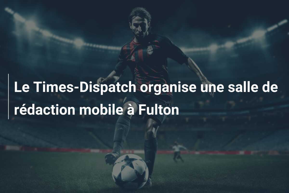 Le Times-Dispatch organise une salle de rédaction mobile à Fulton