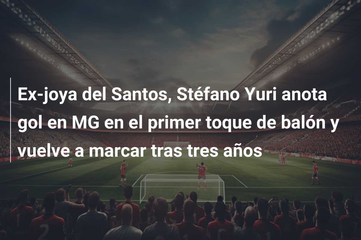 Ex-joya del Santos, Stéfano Yuri anota gol en MG en el primer toque de balón y vuelve a marcar tras tres años