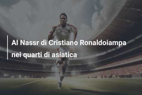 Al Nassr di Cristiano Ronaldoiampa nei quarti di asiatica
