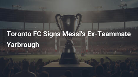 Toronto FC ingaggia l'ex compagno di Messi Yarbrough