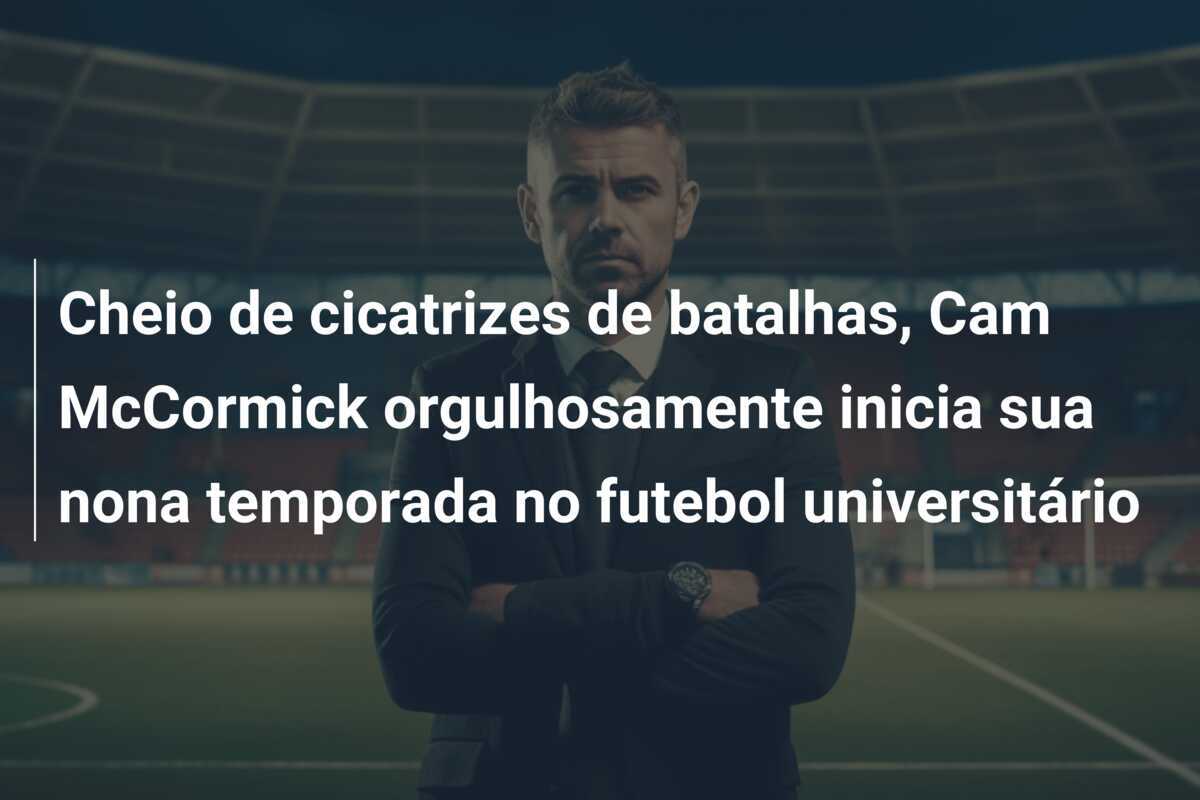 Cheio de cicatrizes de batalhas, Cam McCormick orgulhosamente inicia sua nona temporada no futebol universitário