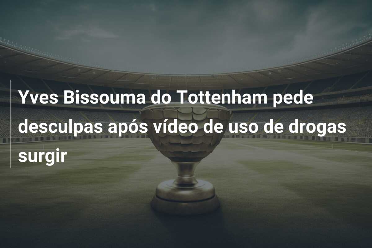 Yves Bissouma do Tottenham pede desculpas após vídeo de uso de drogas surgir
