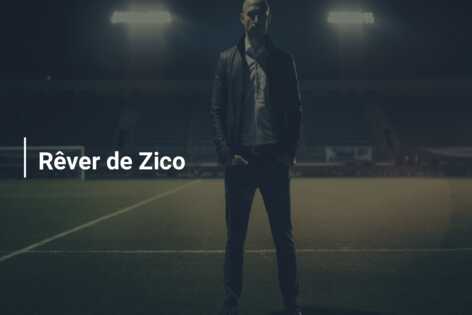 Rêver de Zico