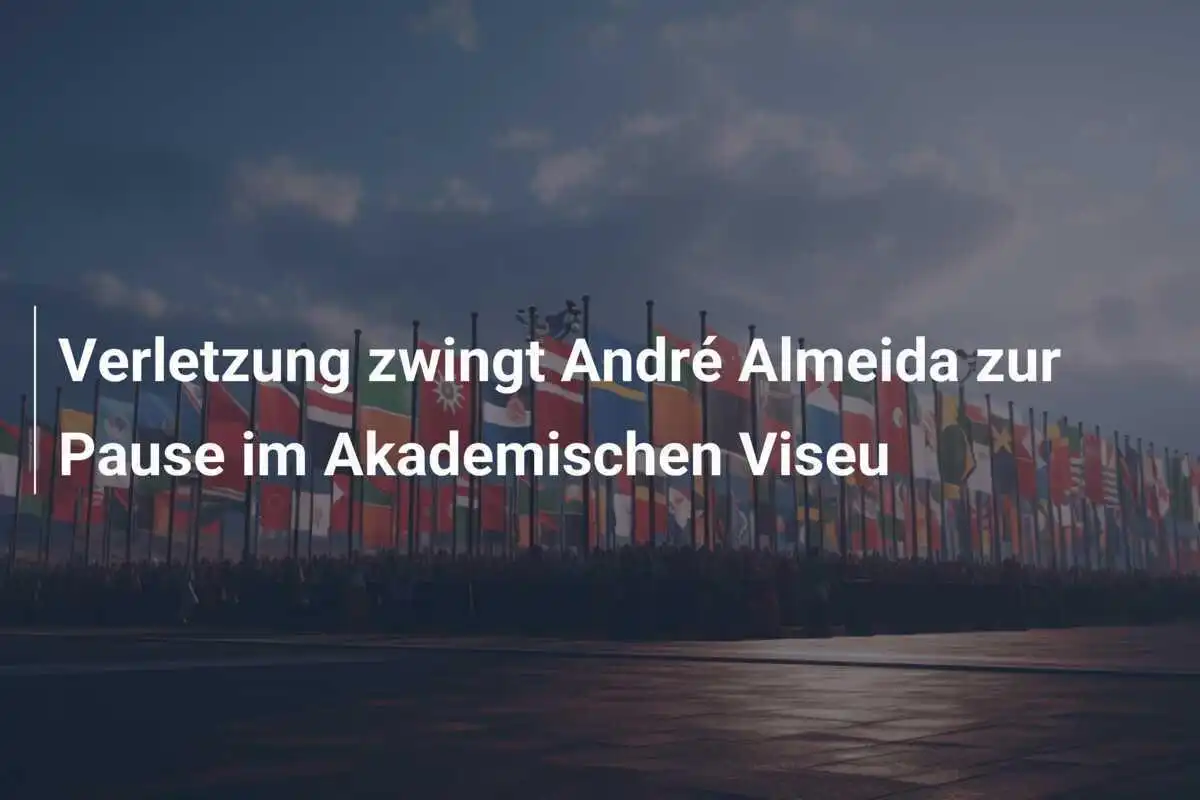 Verletzung zwingt André Almeida zur Pause im Akademischen Viseu