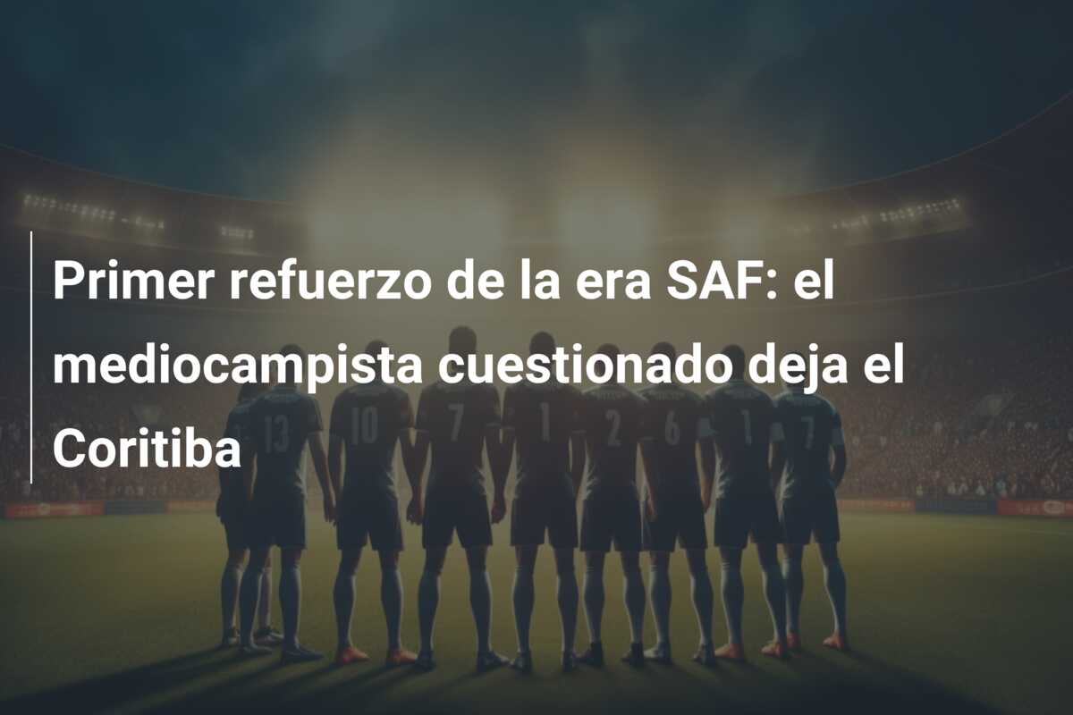 Primer refuerzo de la era SAF: el mediocampista cuestionado deja el Coritiba