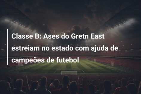 Classe B: Ases do Gretn East estreiam no estado com ajuda de campeões de futebol