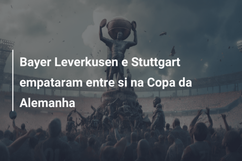 Bayer Leverkusen e Stuttgart empataram entre si na Copa da Alemanha