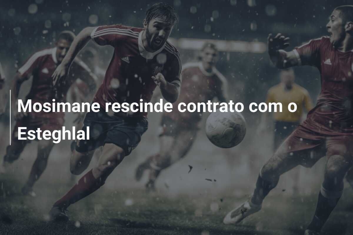 Mosimane rescinde contrato com o Esteghlal