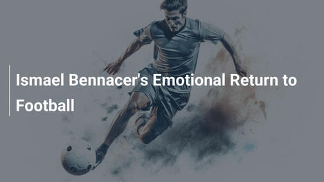 Il Ritorno Emotivo di Ismael Bennacer