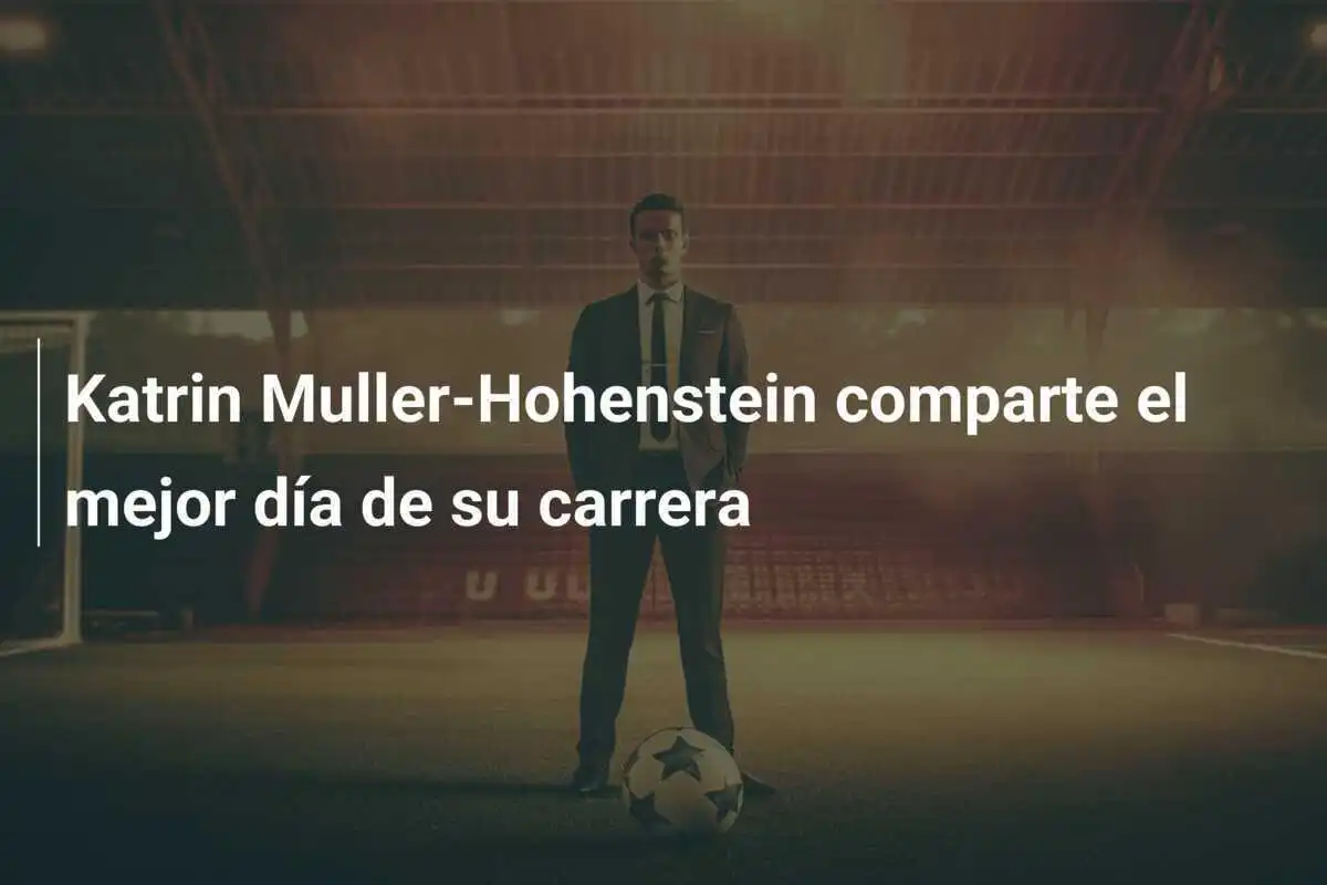 Katrin Muller-Hohenstein comparte el mejor día de su carrera
