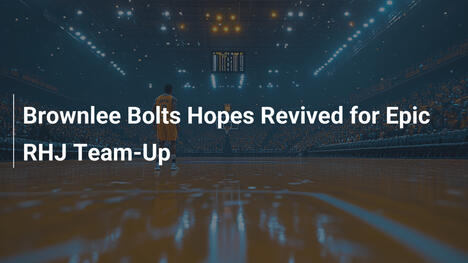 Brownlee weckt Hoffnungen auf episches RHJ-Team-Up bei den Bolts