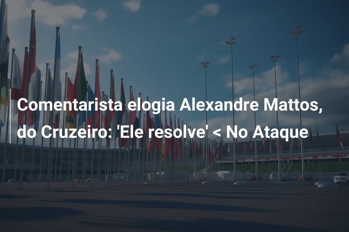 Comentarista elogia Alexandre Mattos, do Cruzeiro: ‘Ele resolve’ < No Ataque