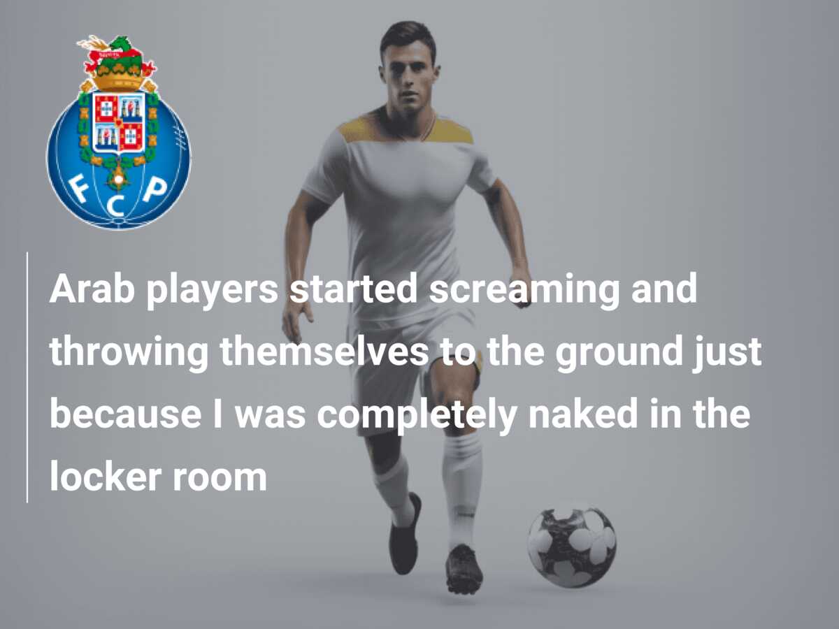 Arab players started screaming and throwing themselves to the ground just  because I was completely naked in the locker room - azscore.com