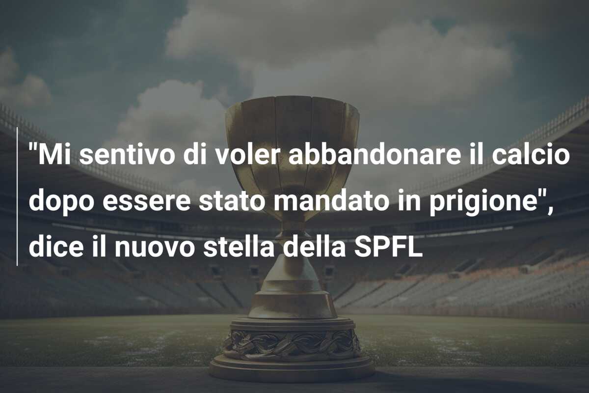 “Mi sentivo di voler abbandonare il calcio dopo essere stato mandato in prigione”, dice il nuovo stella della SPFL
