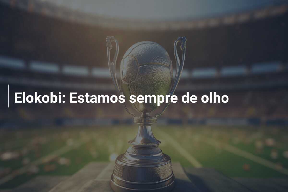 Elokobi: Estamos sempre de olho