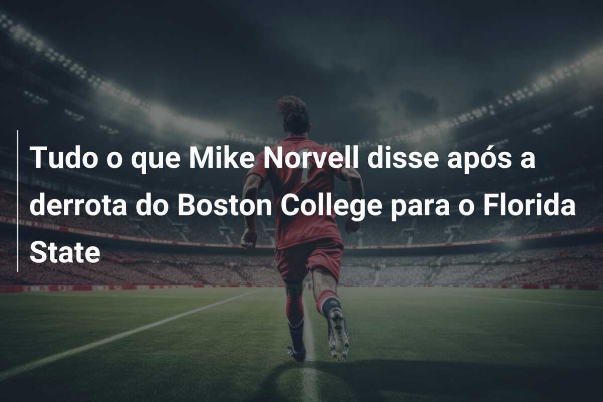 Tudo o que Mike Norvell disse após a derrota do Boston College para o Florida State