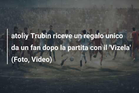 atoliy Trubin riceve un regalo unico da un fan dopo la partita con il ‘Vizela’ (Foto, Video)
