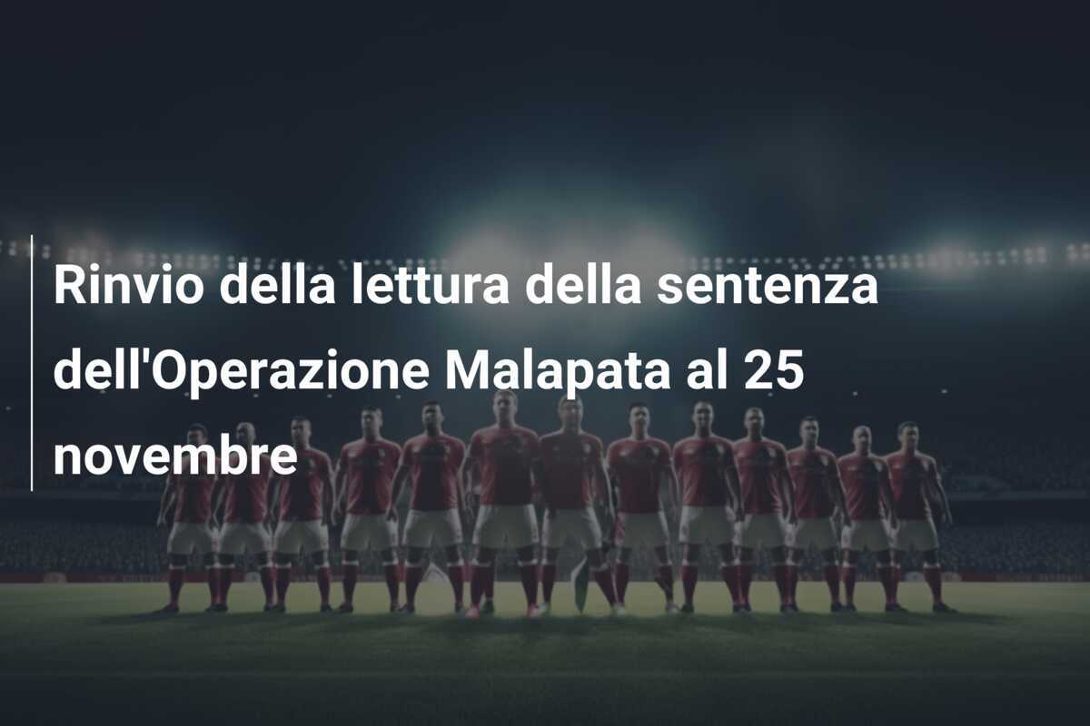 Rinvio della lettura della sentenza dell’Operazione Malapata al 25 novembre