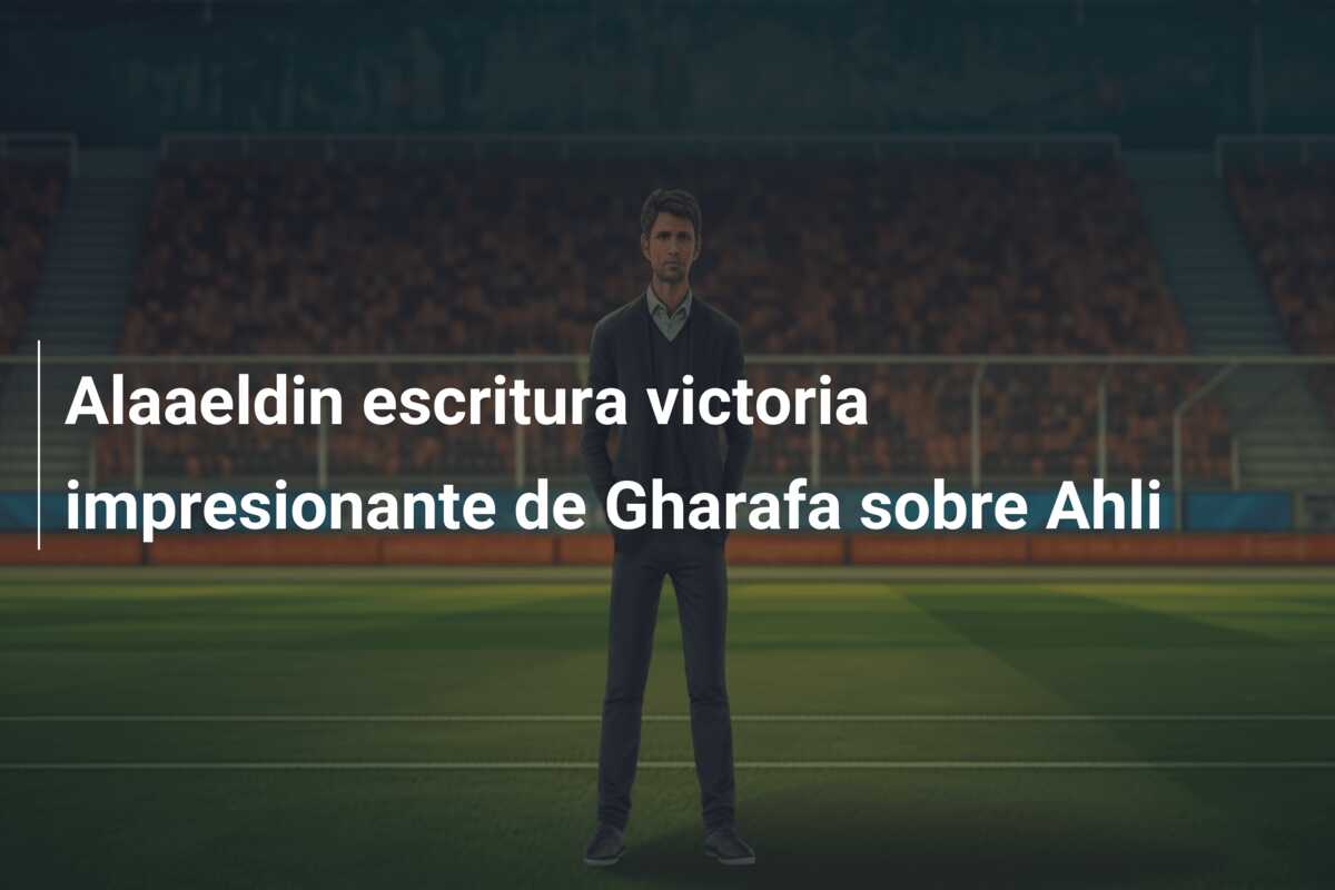 Alaaeldin escritura victoria impresionante de Gharafa sobre Ahli