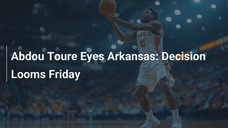 Abdou Toure wirft ein Auge auf Arkansas: Entscheidung am Freitag