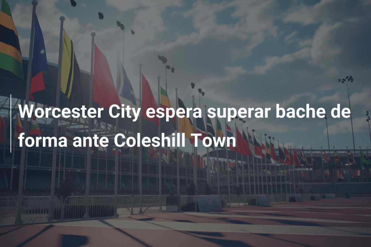 Worcester City espera superar bache de forma ante Coleshill Town