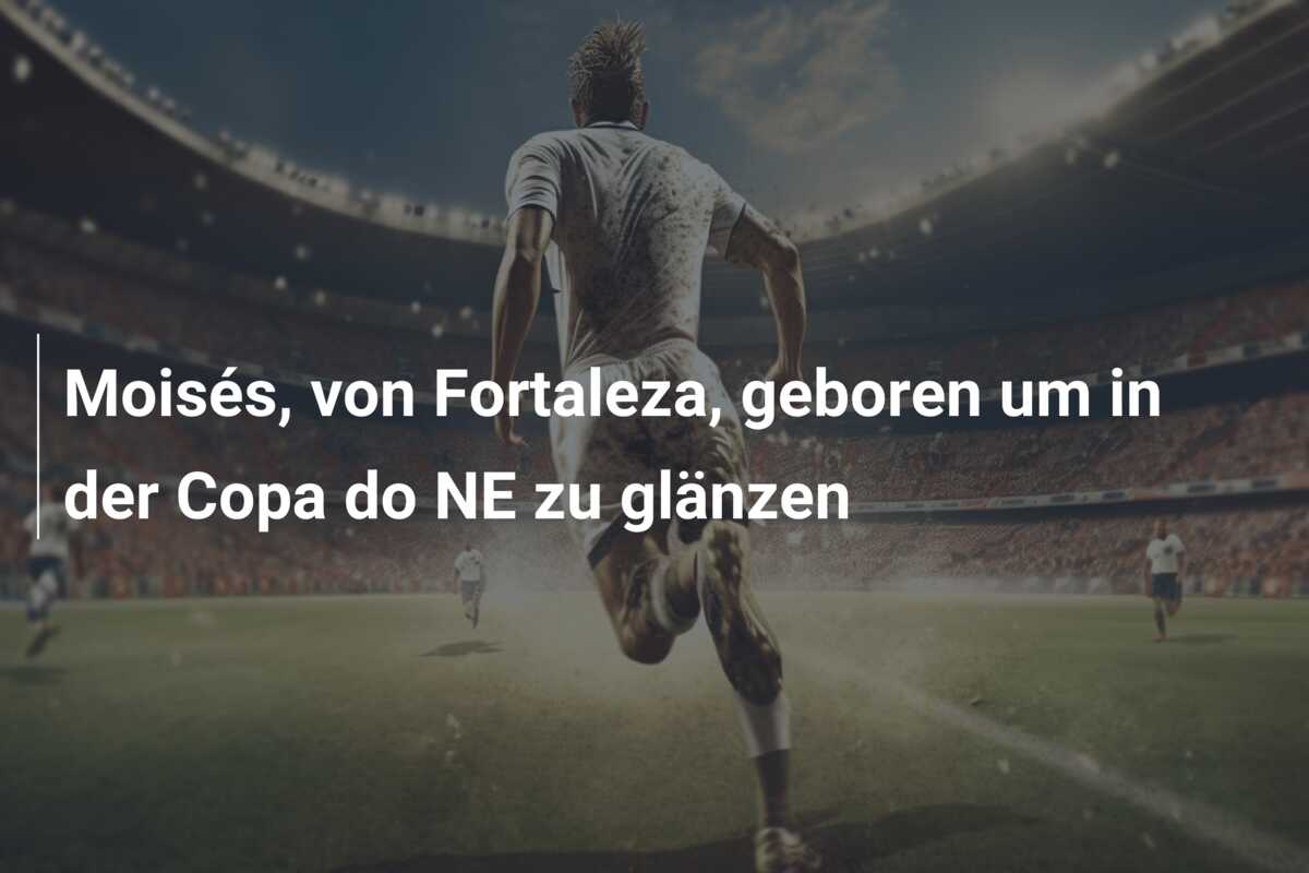 Moisés, von Fortaleza, geboren um in der Copa do NE zu glänzen