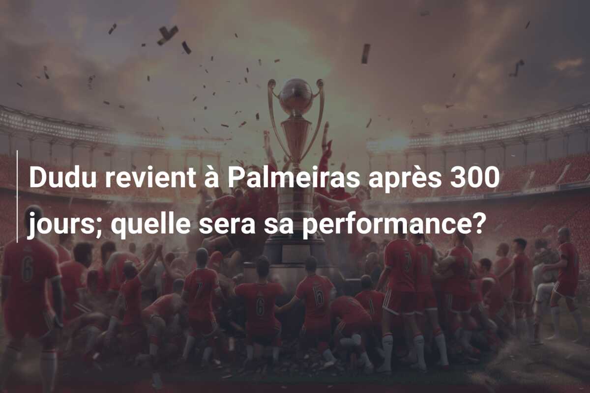 Dudu revient à Palmeiras après 300 jours; quelle sera sa performance?