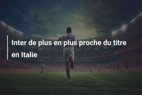 Inter de plus en plus proche du titre en Italie