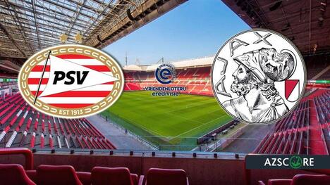 PSV - Ajax : Pronostic et Aperçu du Match