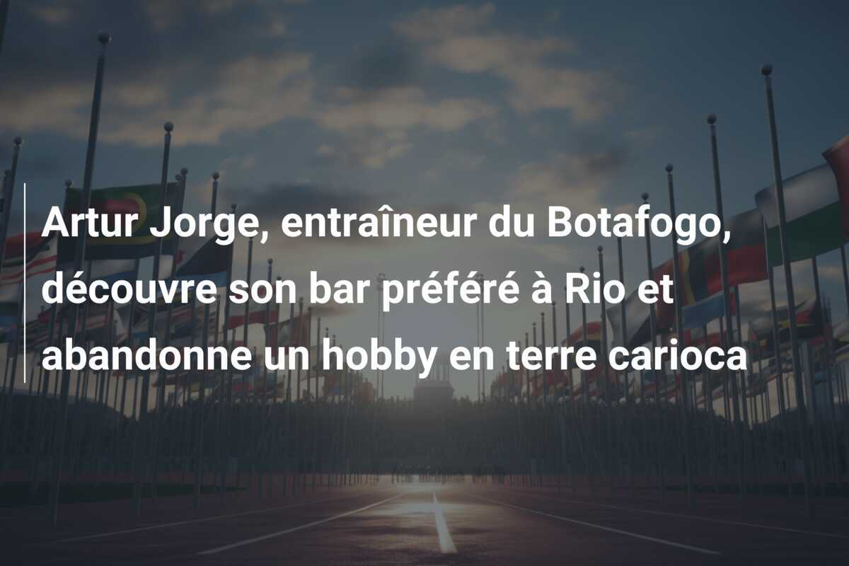 Artur Jorge, entraîneur du Botafogo, découvre son bar préféré à Rio et abandonne un hobby en terre carioca