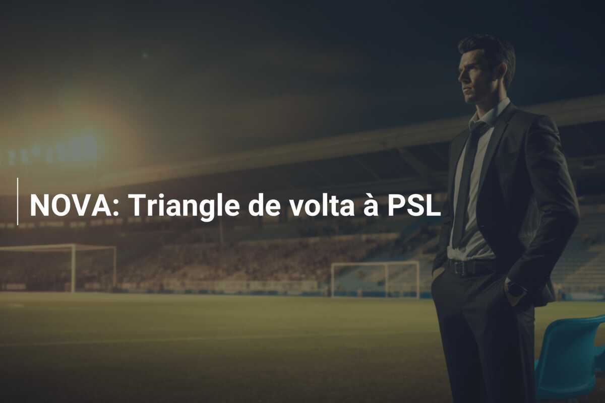NOVA: Triangle de volta à PSL