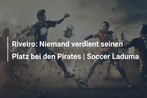 Riveiro: Niemand verdient seinen Platz bei den Pirates | Soccer Laduma